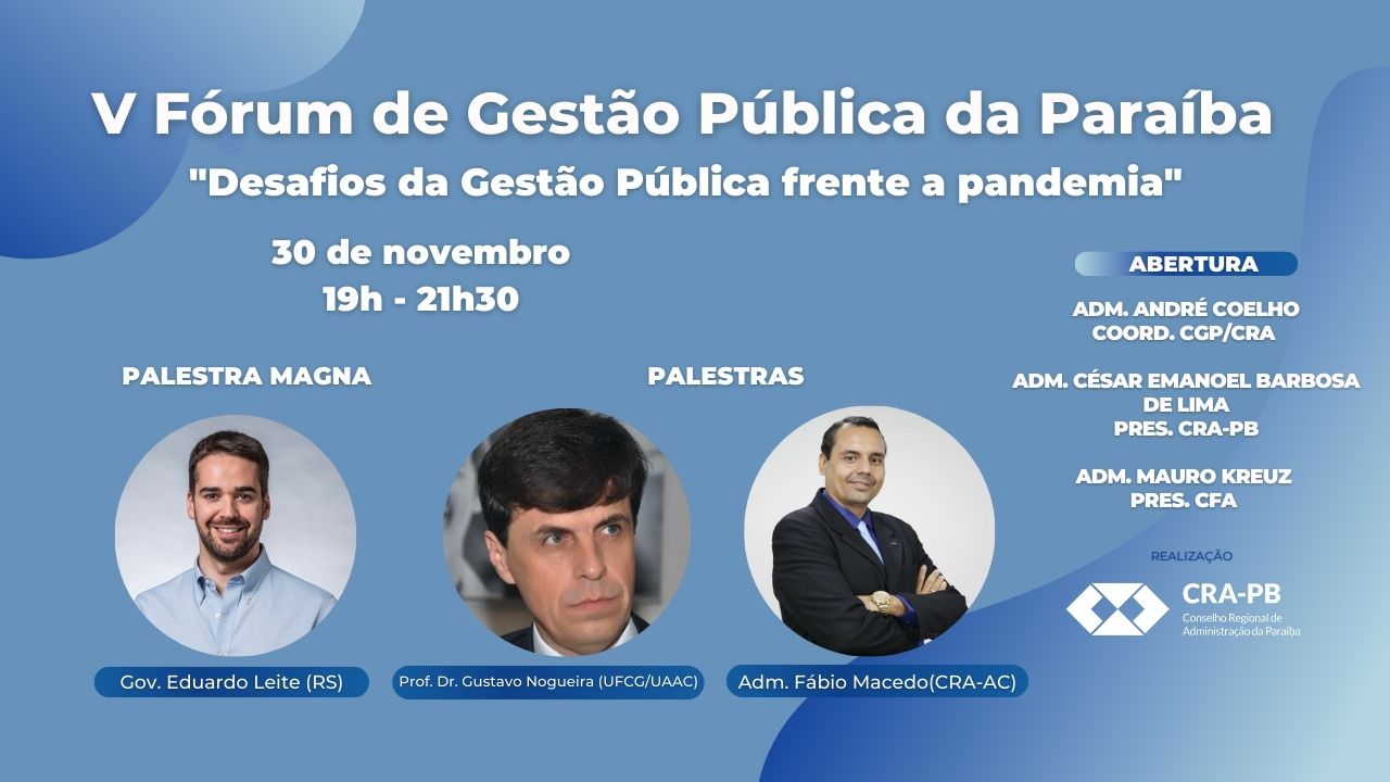 No momento você está vendo O CRA-PB realiza o “V Fórum de Gestão Pública da Paraíba, com o tema: Desafios da Gestão Pública frente a pandemia”.