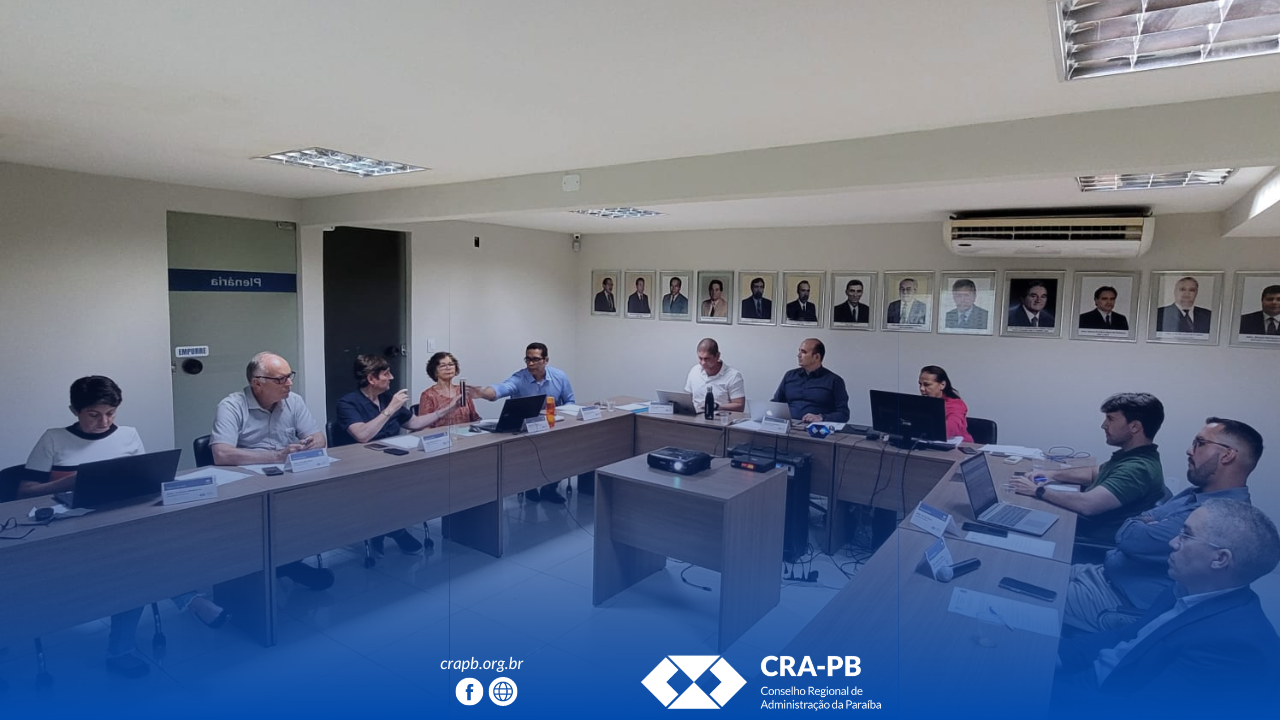 Você está visualizando atualmente 4ª Plenária do CRA-PB discute agenda de eventos e comissões