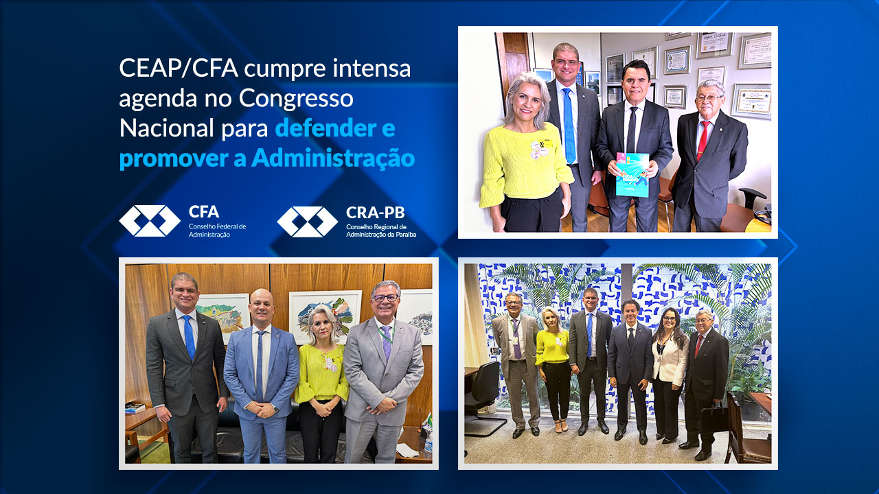Leia mais sobre o artigo CEAP/CFA cumpre intensa agenda no Congresso Nacional para defender e promover a Administração