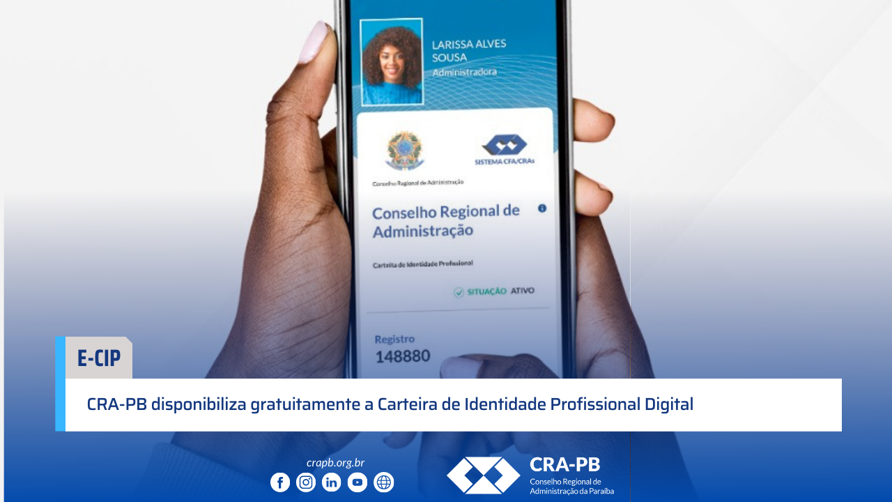 No momento você está vendo CRA-PB disponibiliza gratuitamente a Carteira de Identidade Profissional Digital