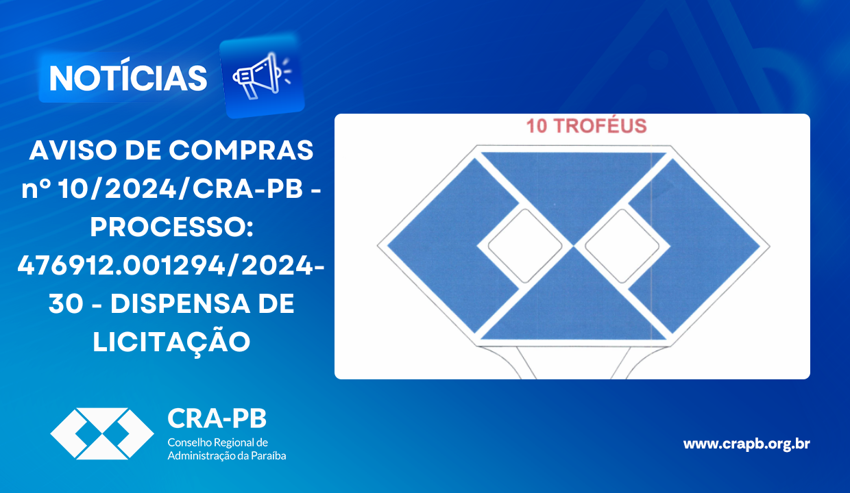 Leia mais sobre o artigo AVISO DE COMPRAS nº 10/2024/CRA-PB – PROCESSO: 476912.001294/2024-30 – DISPENSA DE LICITAÇÃO