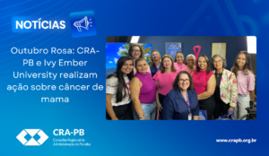 Leia mais sobre o artigo Outubro Rosa: CRA-PB e Ivy Ember University realizam evento sobre prevenção ao câncer de mama