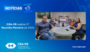 Leia mais sobre o artigo CRA-PB realiza 11ª Reunião Plenária de 2024