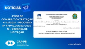 Leia mais sobre o artigo AVISO DE COMPRA/CONTRATAÇÃO Nº 12/2024 – PROCESSO Nº 476912.001282/2024-13 – DISPENSA DE LICITAÇÃO