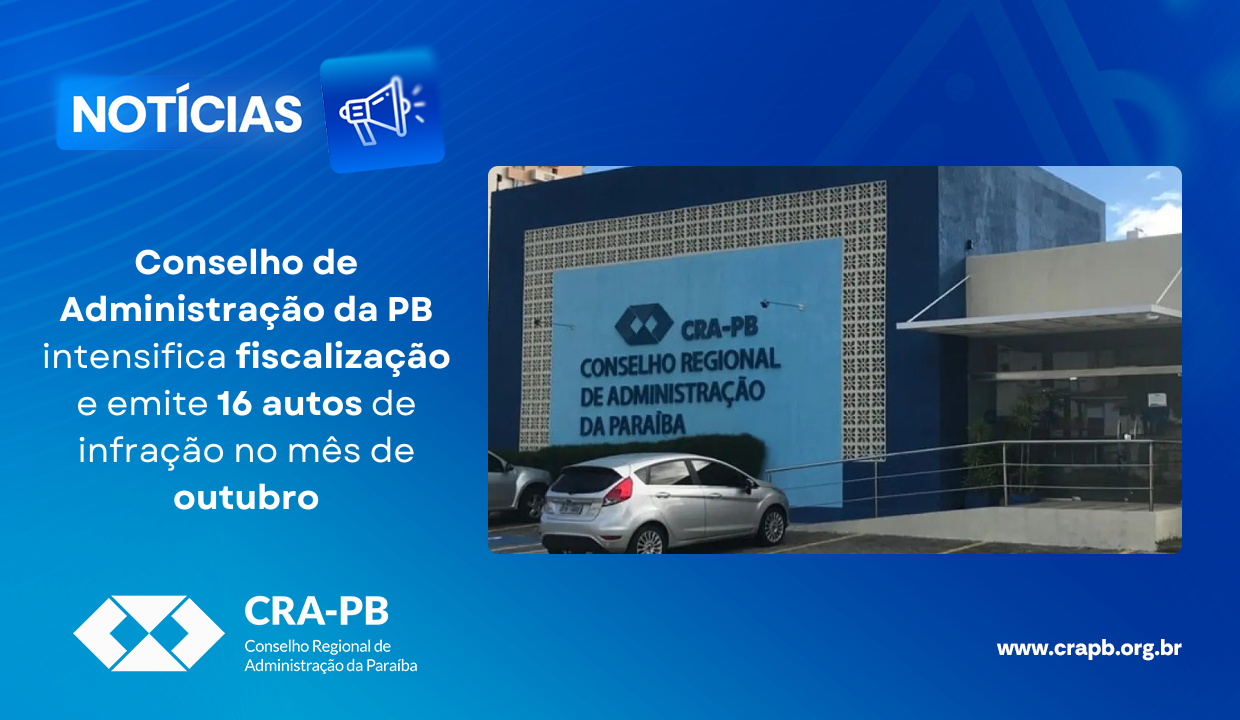 Leia mais sobre o artigo Conselho de Administração da PB intensifica fiscalização e emite 16 autos de infração no mês de outubro