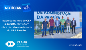 Leia mais sobre o artigo Representantes do CFA e do CRA-PE visitam obra de reforma da sede do CRA Paraíba