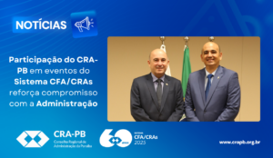 Leia mais sobre o artigo Participação do CRA-PB em eventos do Sistema CFA/CRAs reforça compromisso com a Administração