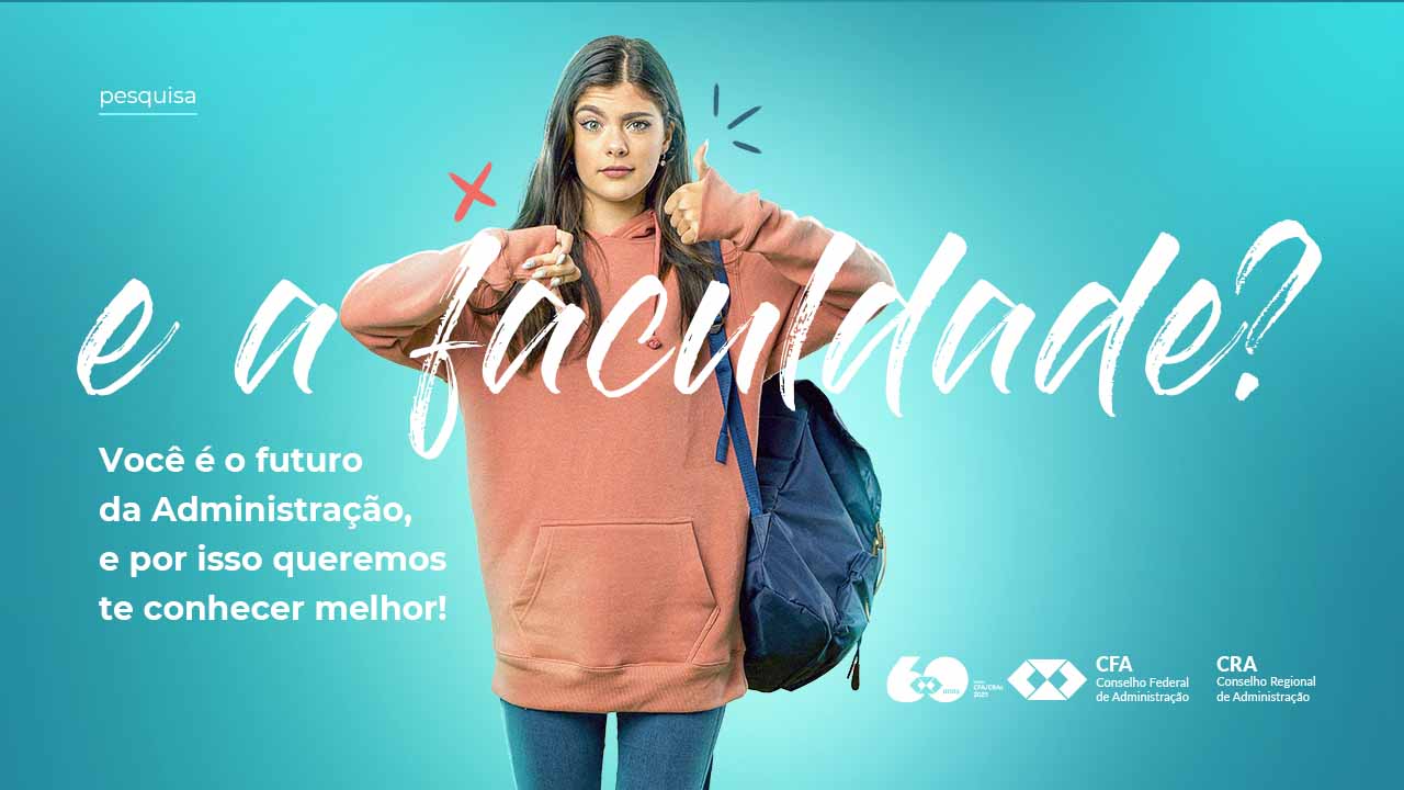 Leia mais sobre o artigo CFA lança pesquisa para saber a percepção dos estudantes de Administração sobre o curso e futuro da profissão