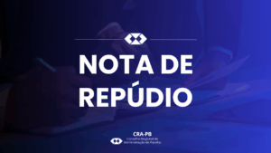 Leia mais sobre o artigo Nota de repúdio: Pela valorização da administração em campina Grande